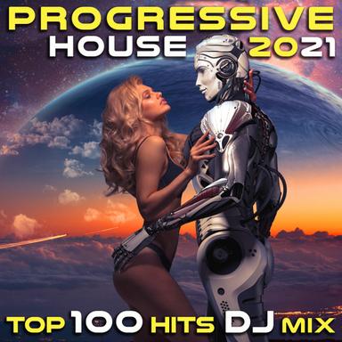 Progressive House 2021 Top 100 Hits - 2hr DJ Mix