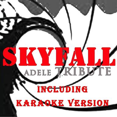 Skyfall - From ''Skyfall''