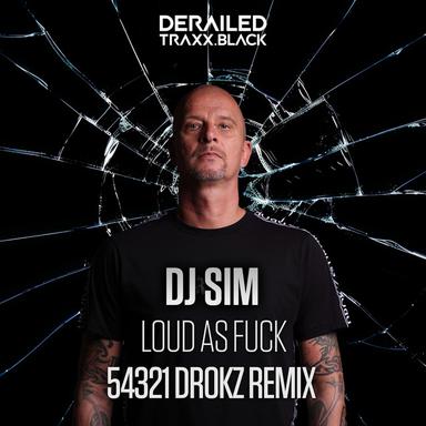Loud As Fuck - 54321 Mix
