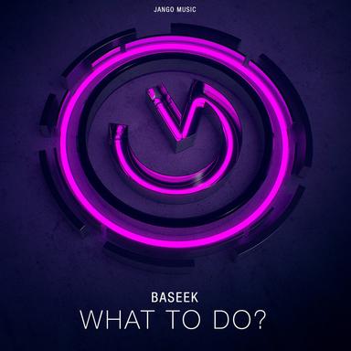 What to Do? - Radio Edit