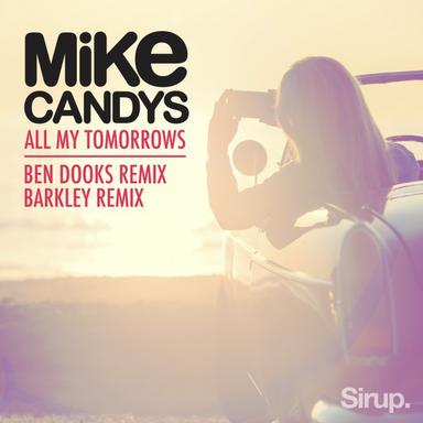 All My Tomorrows - Ben Dooks Radio Remix