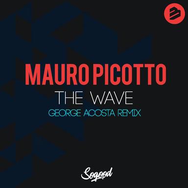 The Wave - George Acosta Extended Remix