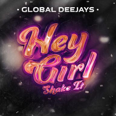 Hey Girl (Shake It) - Radio Edit