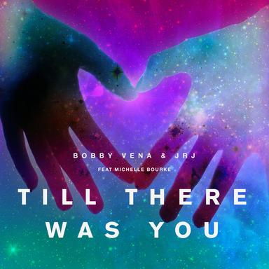Till There Was You (Bobby Vena Remix)