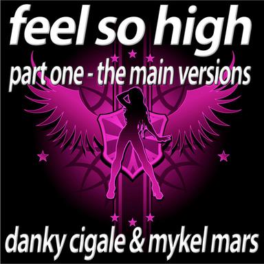 Feel So High - 2012 Radio Edit