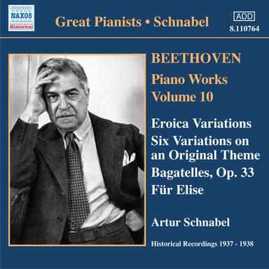 Beethoven: Eroica Variations / Bagatelles, Op. 33 / Variations, Op. 34 (Schnabel) (1937-1938)