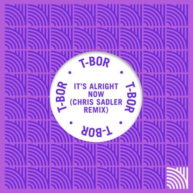 It's Alright Now - Chris Sadler Remix