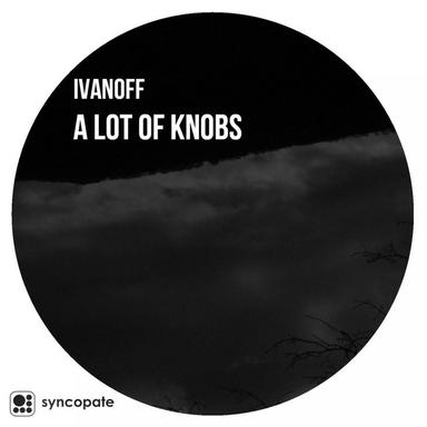 A Lot of Knobs - Original Mix