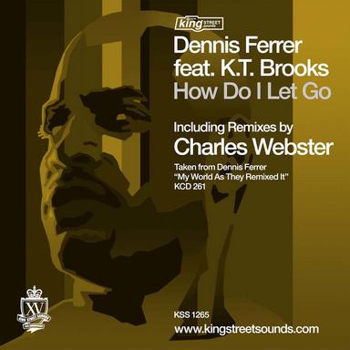 How Do I Let Go - Charles Webster's Deep Mix