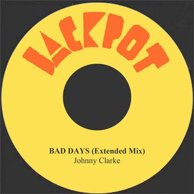 Bad Days (Extended Mix)
