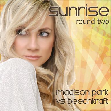 Sunrise (Madison Park vs. Beechkraft) - Original Edit