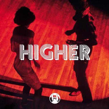Higher - Original Mix