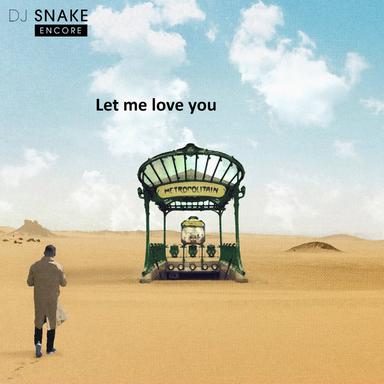 Let me love you