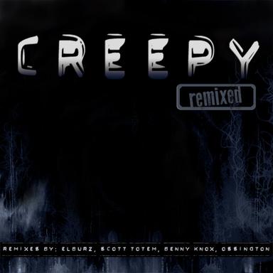 Creepy - Benny Knox Remix