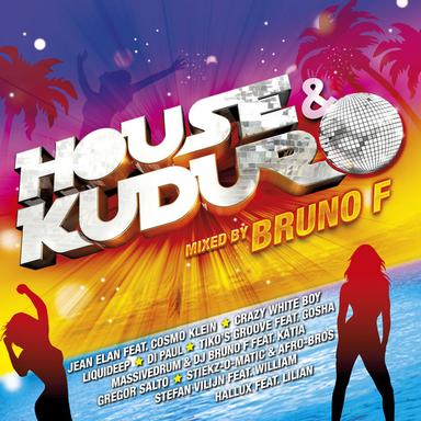 House & Kuduro (Mixed By Bruno F)