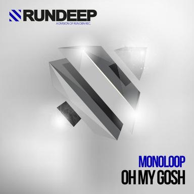 Oh My Gosh - Original Mix