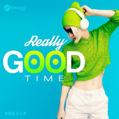 Really Good Time