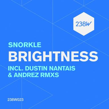 Brightness - Dustin Nantais Remix
