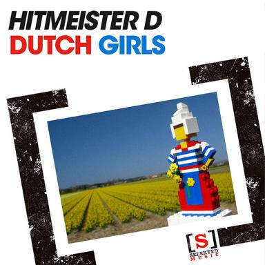 Dutch Girls - Lucky Charmes & Tony Verdult Mix