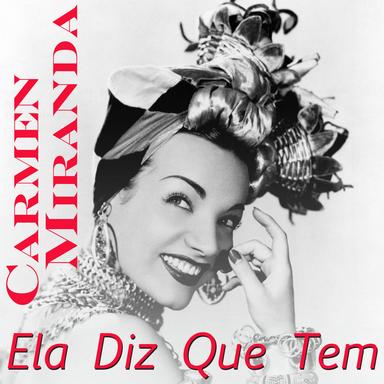 Ela Diz Que Tem