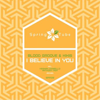 I Believe In You - Anthony Mea Remix