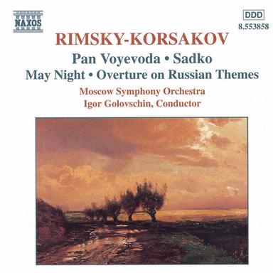 Rimsky-Korsakov: Pan Voyevoda / Sadko / May Night