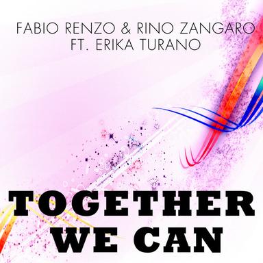 Together We Can - Fabio Renzo Rework