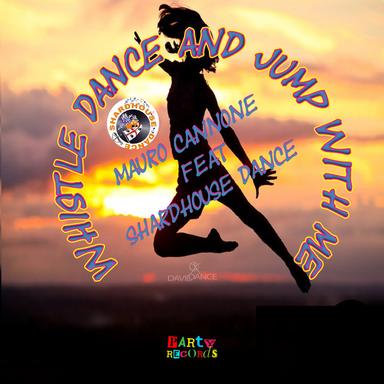 Whistle Dance And Jump With Me (feat. Shardhouse Dance) - Original mix