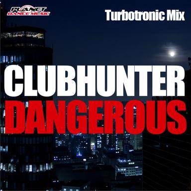 Dangerous - Turbotronic Extended Mix