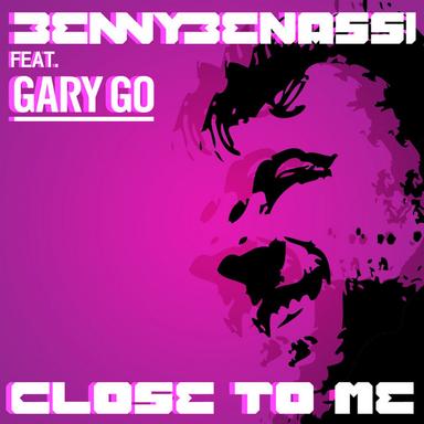 Close to Me (feat. Gary Go) - Extended