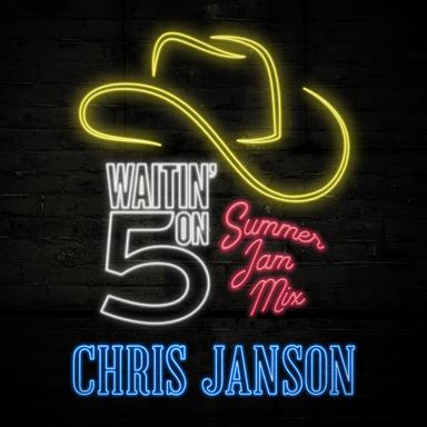 Waitin' on 5 - Summer Jam Mix