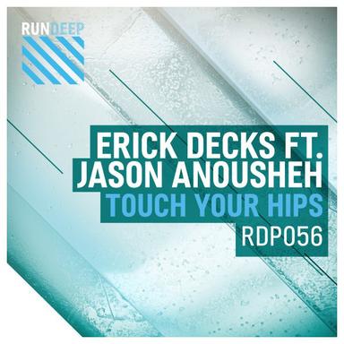 Touch Your Hips - Erick Decks Thump Funk Mix