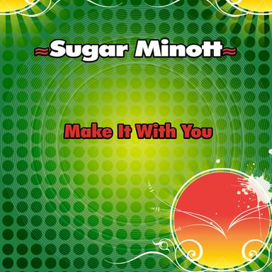 Make It With You