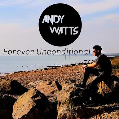 Forever Unconditional - Valentines Day Special Video Version