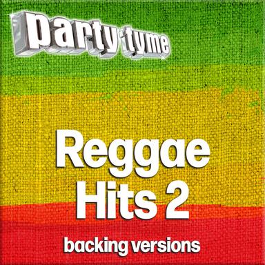 Reggae Hits 2 - Party Tyme (Backing Versions)