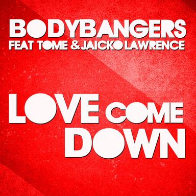 Love Come Down - Radio Edit