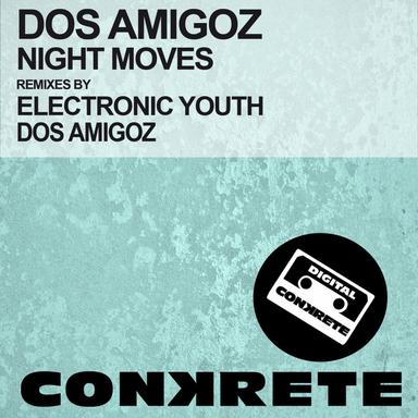 Night Moves - Electronic Youth's Vocal Mix