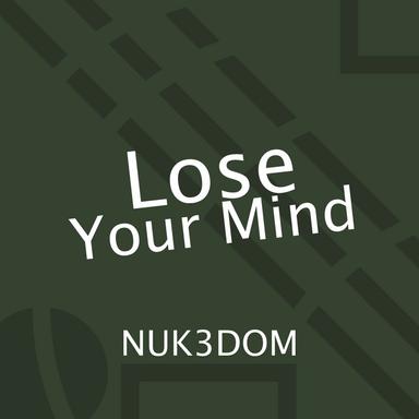 Lose Your Mind