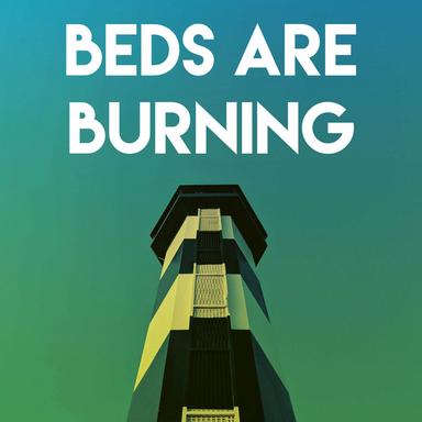 Beds Are Burning
