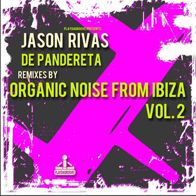 De Pandereta - Organic Noise From Ibiza Instrumental Edit