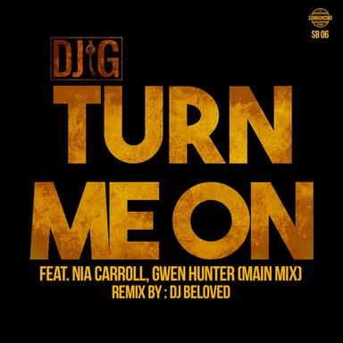 Turn Me On - DJ Beloved Remix