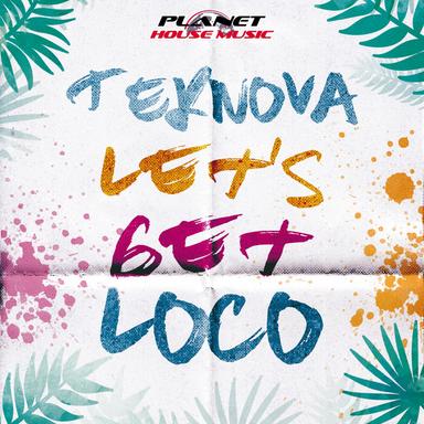 Let's Get Loco - Original Mix