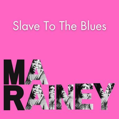 Slave To The Blues