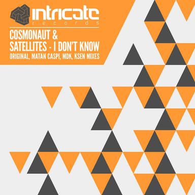 I Don't Know - Original Mix