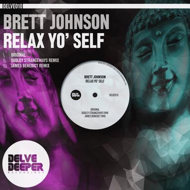 Relax Yo' Self - James Benedict Remix