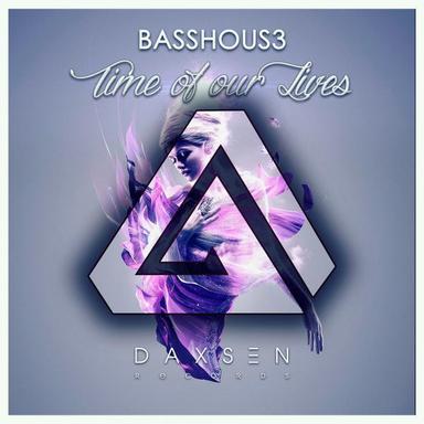 Time Of Our Lives - Original Mix