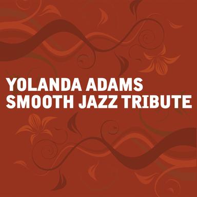 Yolanda Adams Smooth Jazz Tribute
