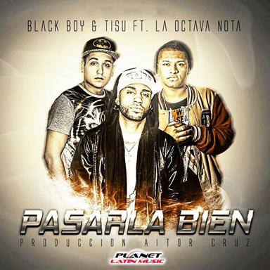 Pasarla Bien - Radio Edit