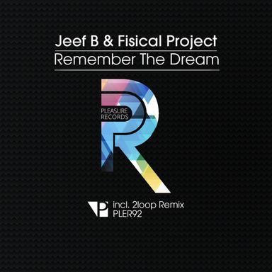 Remember the Dream - Original Mix