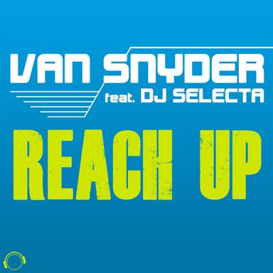Reach Up - DJ THT Extended Mix